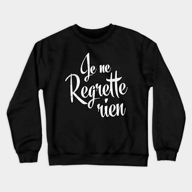 No Regrets Crewneck Sweatshirt by AntiqueImages